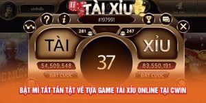 Bat-Mi-Tat-Tan-Tat-Ve-Tua-Game-Tai-Xiu-Online-Tai-Cwin